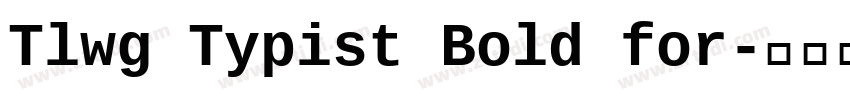 Tlwg Typist Bold for字体转换